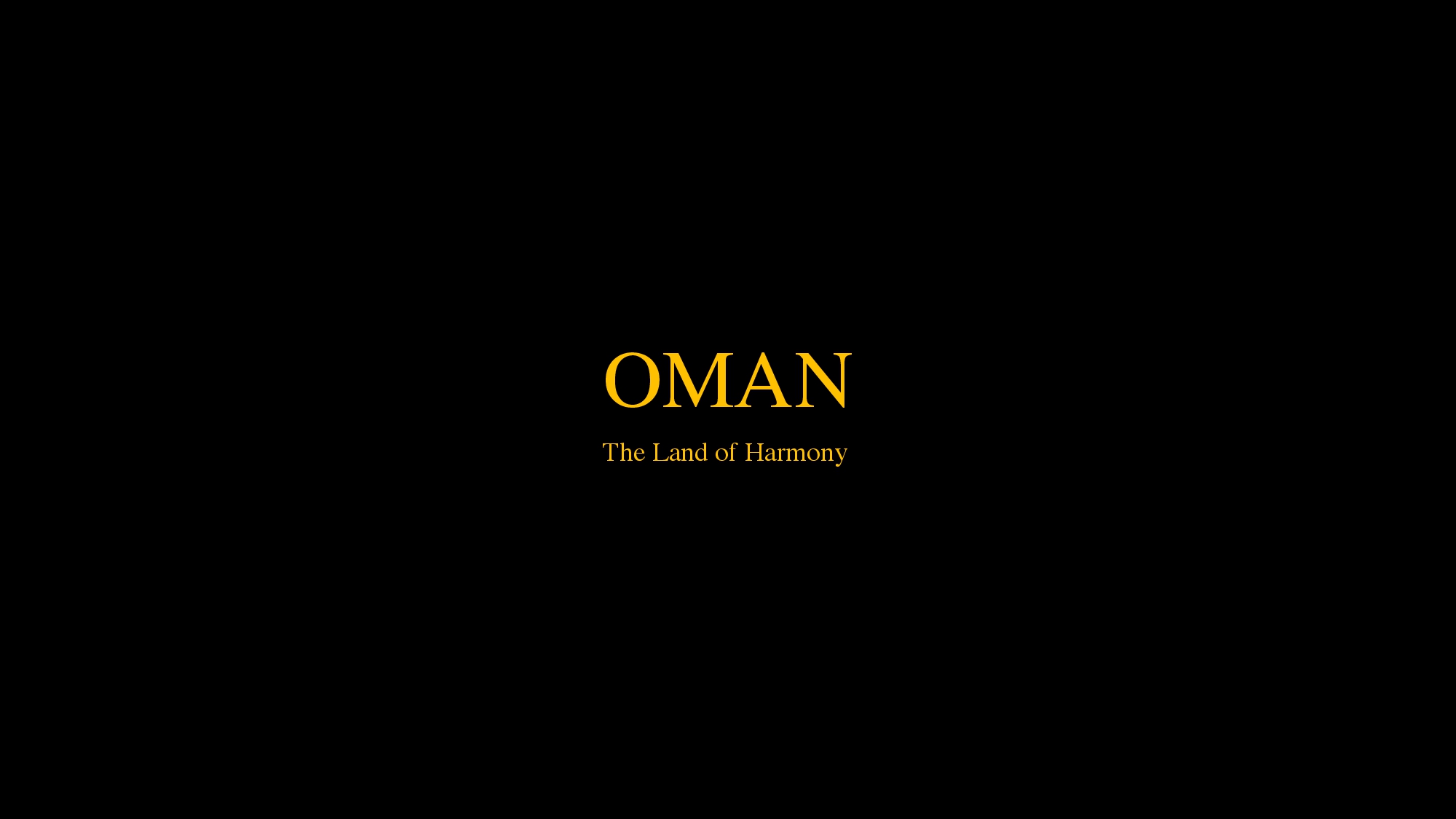 OMAN: The land of harmony
